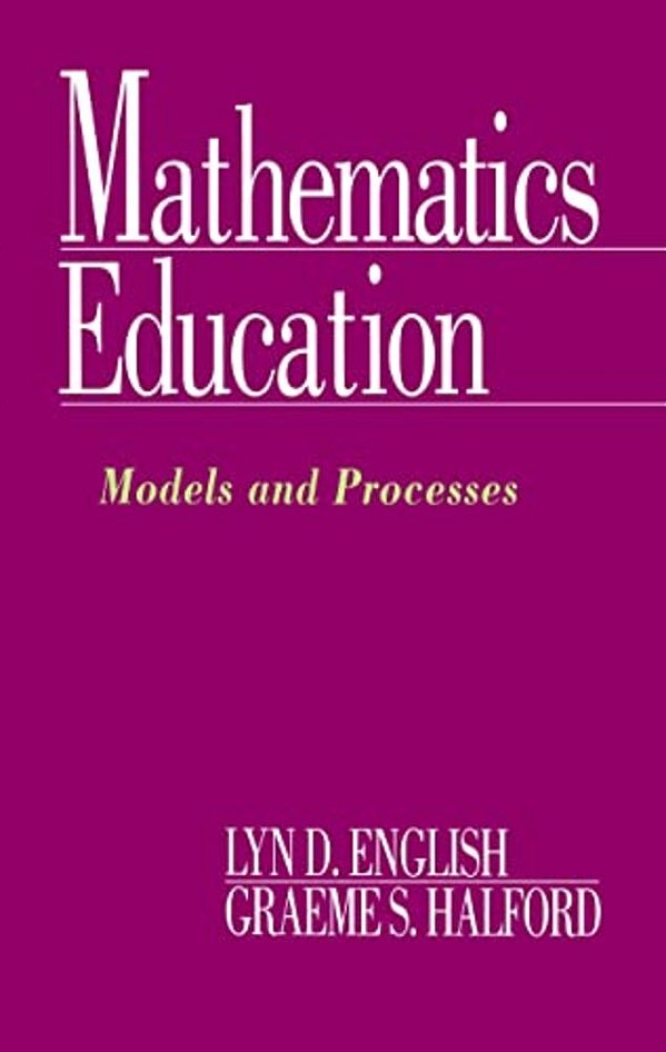 Mathematics Education: Models And Processes-..