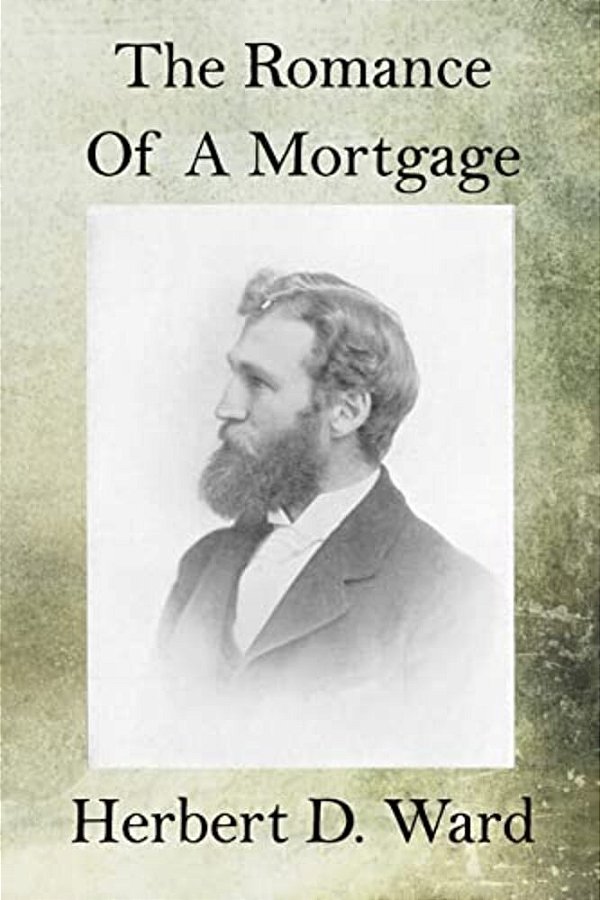 The Romance Of A Mortgage-..