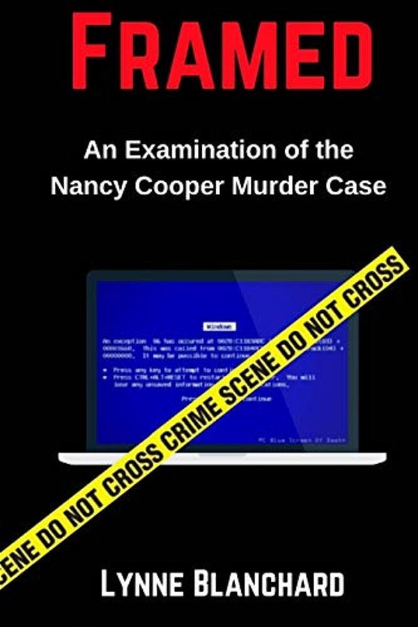 Framed: An Examination Of The Nancy Cooper Murder Case-..