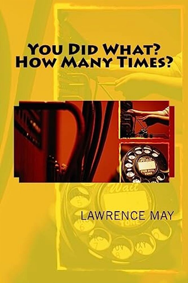 You Did What? How Many Times?-..