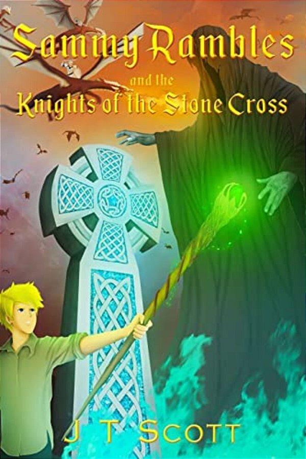 Sammy Rambles And The Knights Of The Stone Cross-..