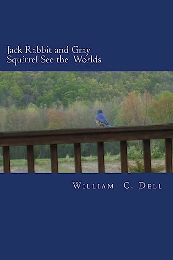 Jack Rabbit And Gray Squirrel See The Worlds-..