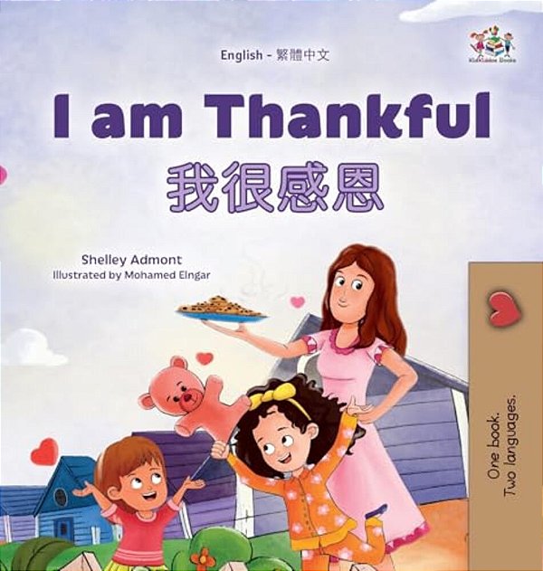 I Am Thankful (English Traditional Chinese Bilingual Children's Book)-..