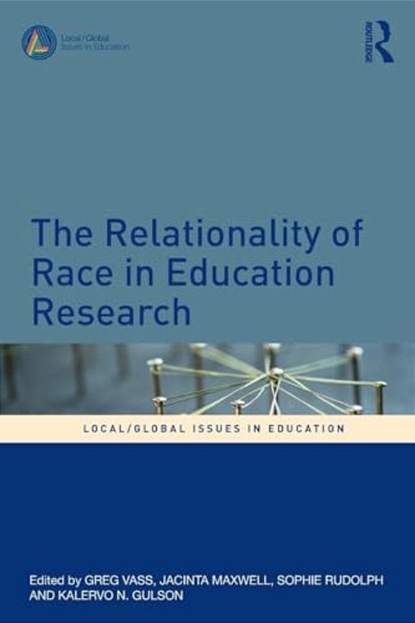 The Relationality Of Race In Education Research-..