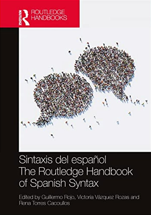 Sintaxis Del Español/The Routledge Handbook Of Spanish Syntax-..