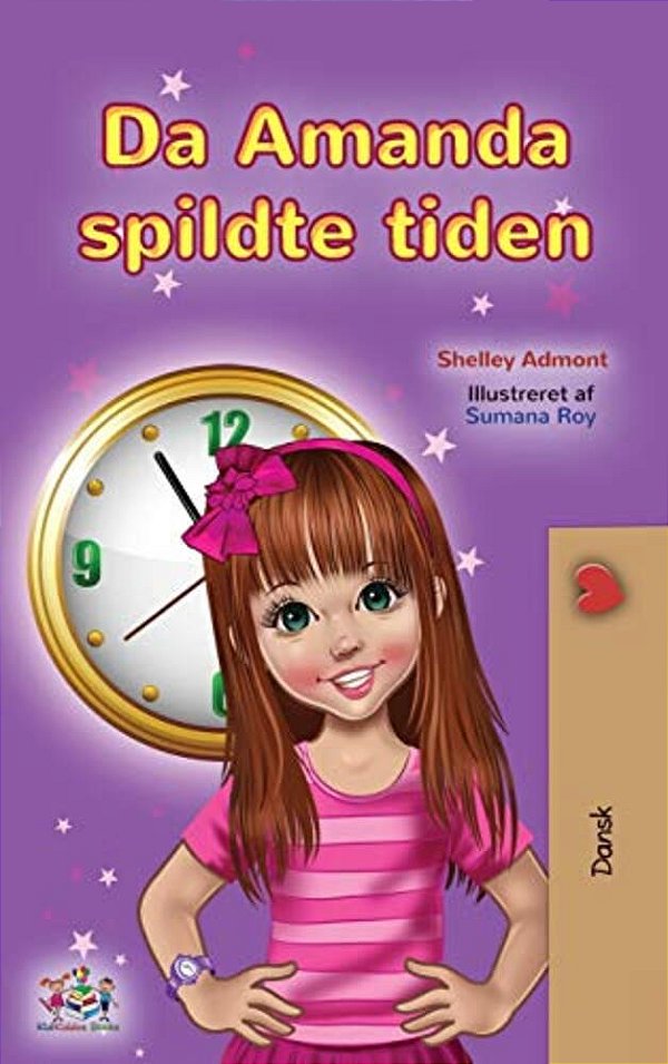 Amanda And The Lost Time (Danish Children's Book)-..