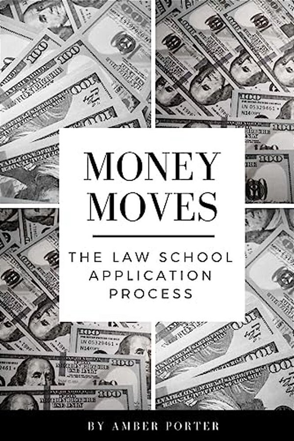Money Moves: The Law School Application Process-..