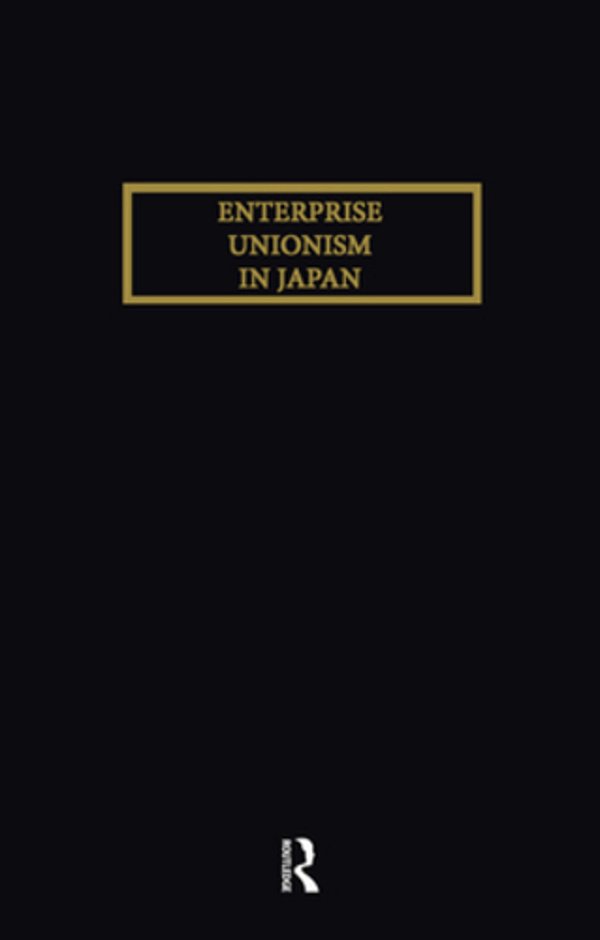 Enterprise Unionism In Japan-..