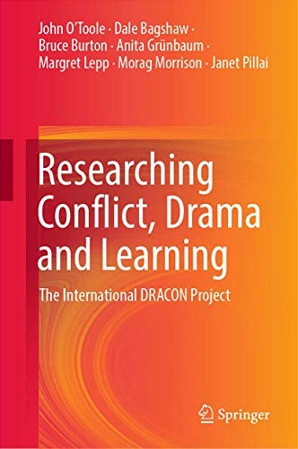 Researching Conflict, Drama And Learning: The International Dracon Project-..