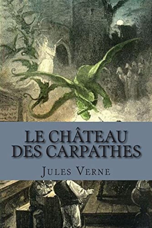 Le Chateau Des Carpathes-..