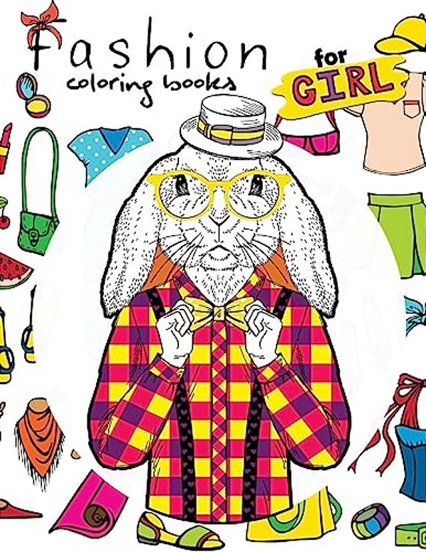 Fashion Coloring Books For Girls: Create Your Own Style With Animals Super Model-..