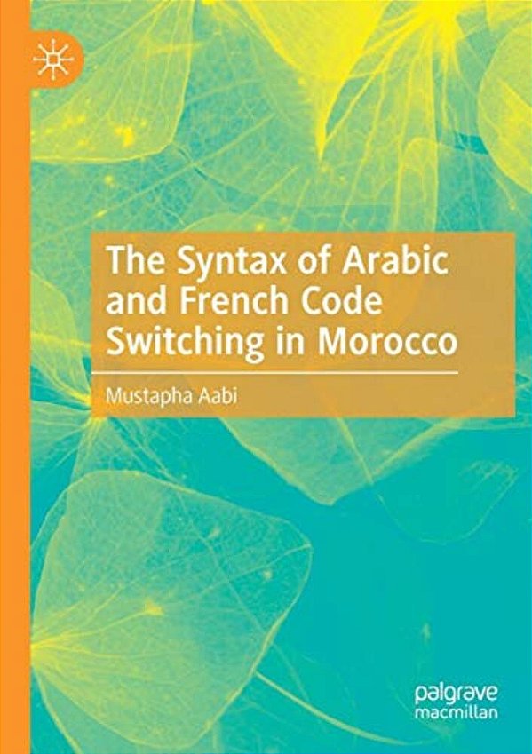 The Syntax Of Arabic And French Code Switching In Morocco-..