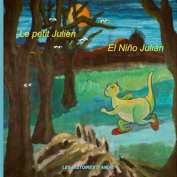 Le Petit Julien - El Niño Julián: Livre Bilingue Pour Enfants - Un Cuento Bilingüe Para Niños-..