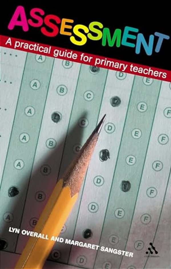 Assessment: A Practical Guide For Primary Teachers-..