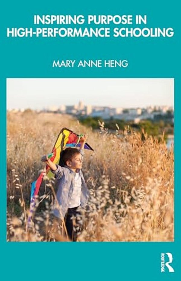 Inspiring Purpose In High-Performance Schooling-..