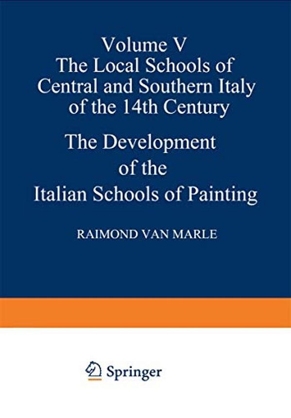 The Development Of The Italian Schools Of Painting: Volume V-..