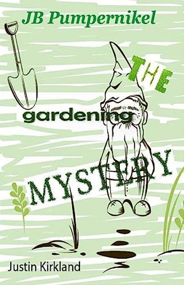 Jb Pumpernikel The Gardening Mystery-..