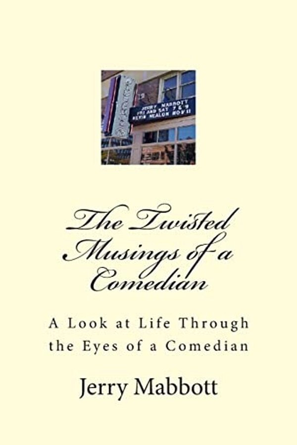 The Twisted Musings Of A Comedian: A Look At Life From The Eyes Of A Comedian-..