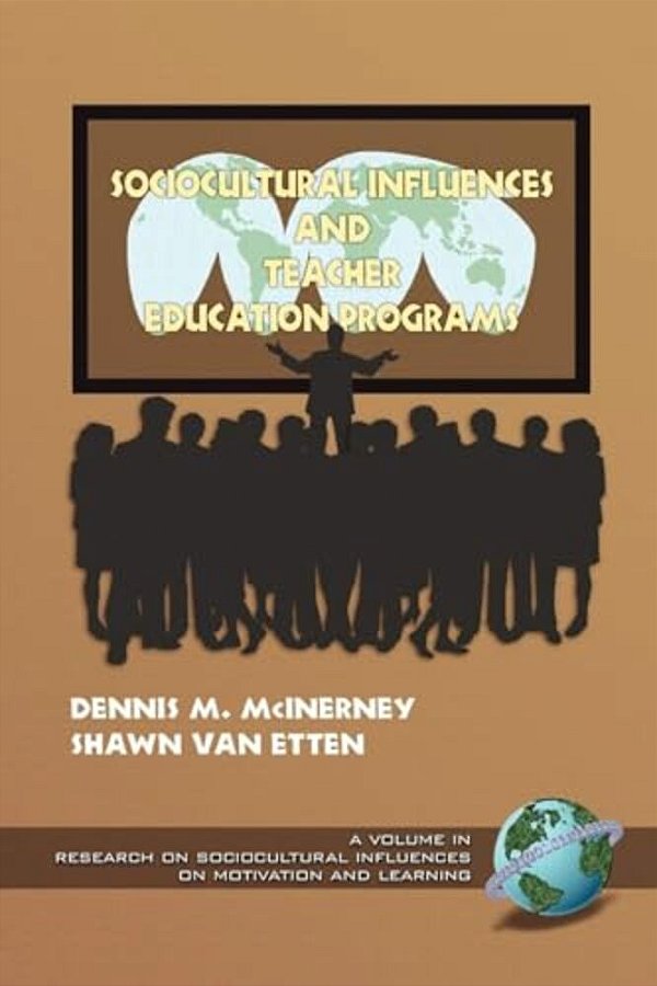Sociocultural Influences And Teacher Education Programs-..