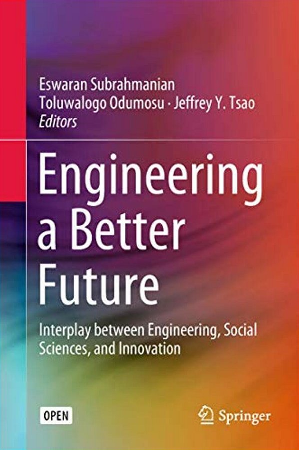 Engineering A Better Future: Interplay Between Engineering, Social Sciences, And Innovation-..