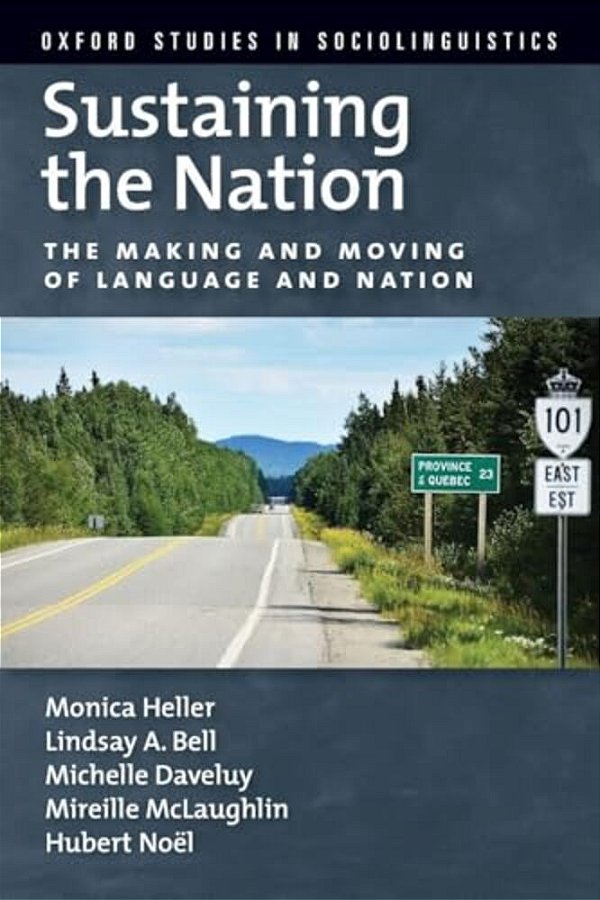 Sustaining The Nation: The Making And Moving Of Language And Nation-..