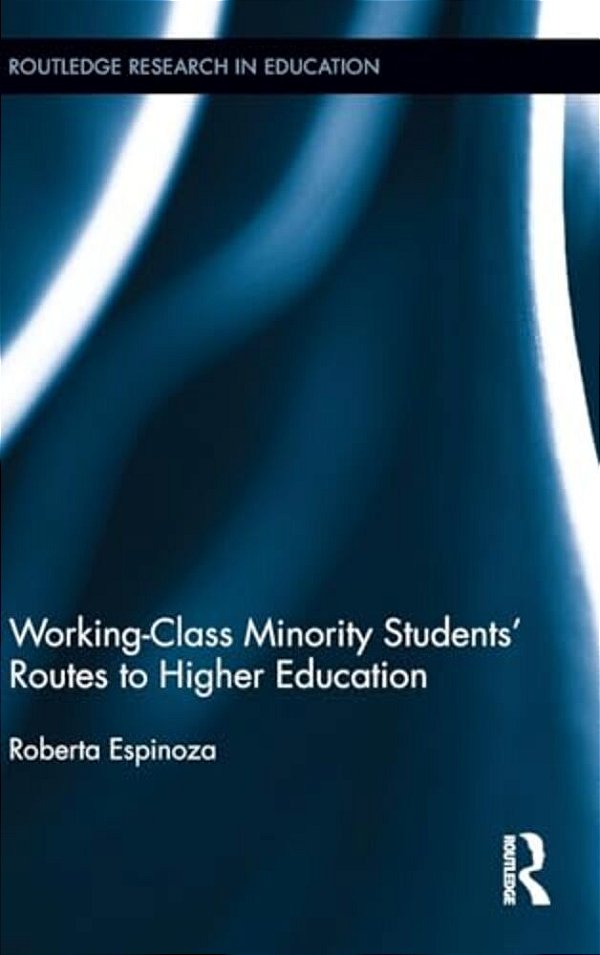 Working-Class Minority Students' Routes To Higher Education-..