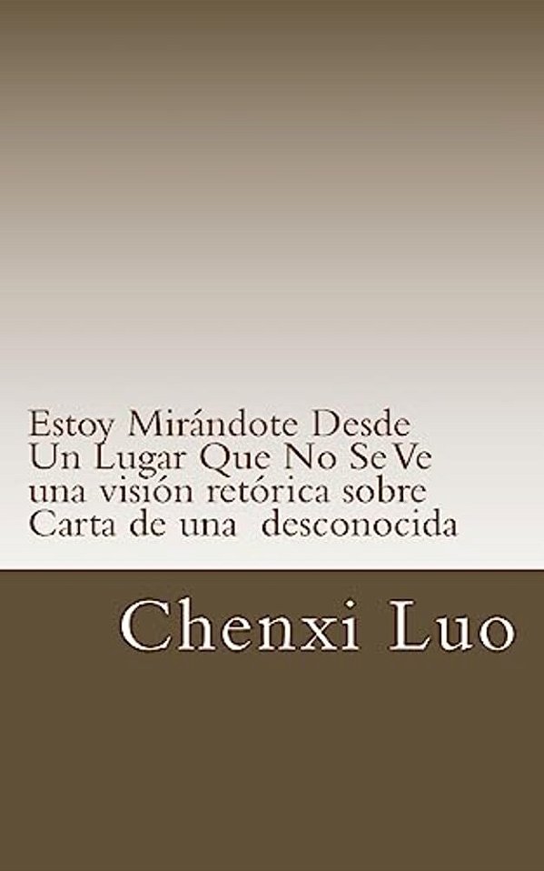 Estoy Mirándote Desde Un Lugar Que No Se Ve-..