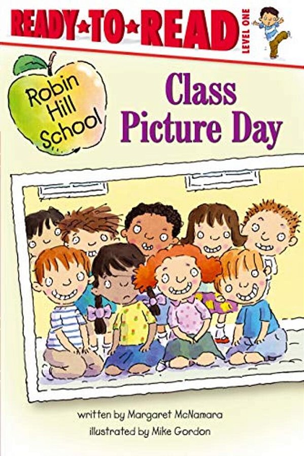 Class Picture Day: Ready-To-read Level 1-..