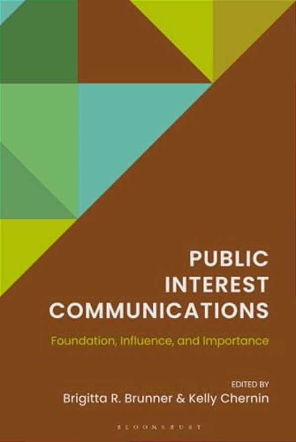 Public Interest Communications: Foundation, Influence, And Importance-..