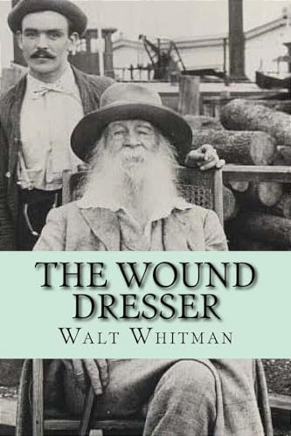 The Wound Dresser-..