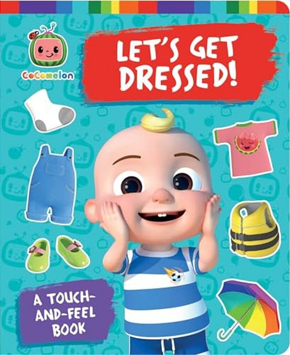 Let's Get Dressed!: A Touch-And-feel Book-..