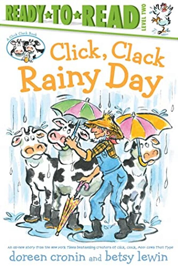Click, Clack Rainy Day/Ready-To-read Level 2-..