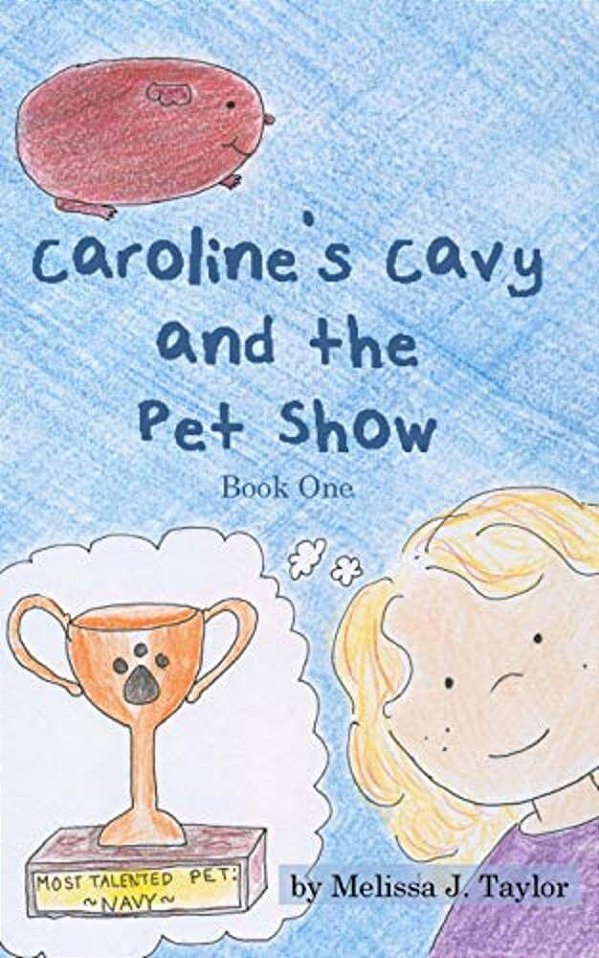 Caroline's Cavy And The Pet Show-..