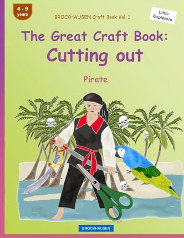 Brockhausen Craft Book Vol. 1 - The Great Craft Book: Cutting Out: Pirate-..