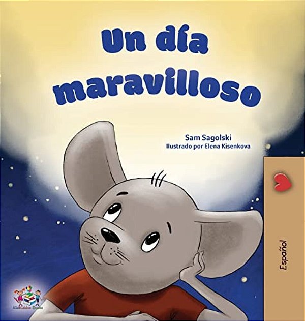 A Wonderful Day (Spanish Children's Book)-..