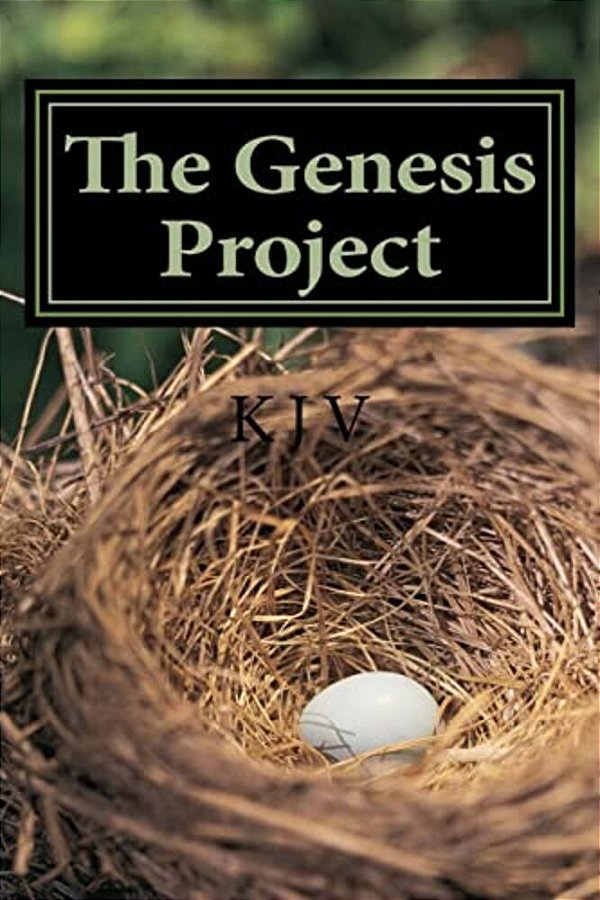 The Genisis Project: For People Who Enjoy Reading The Bible-..