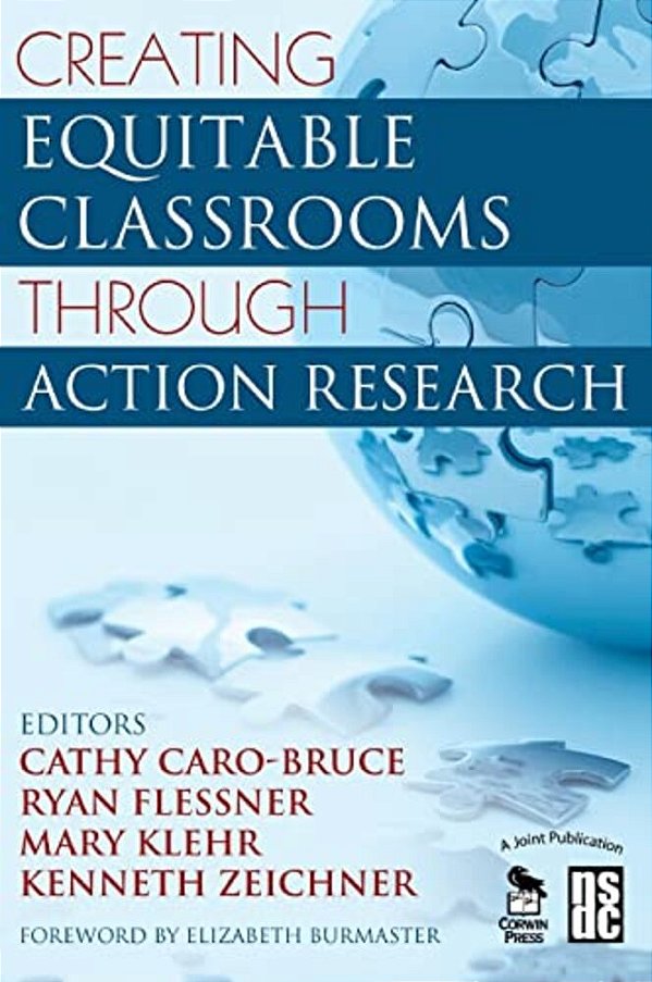 Creating Equitable Classrooms Through Action Research-..