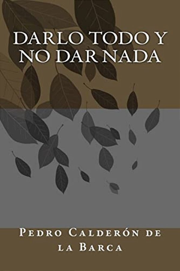Darlo Todo Y No Dar Nada-..
