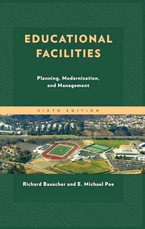 Educational Facilities: Planning, Modernization, And Management-..