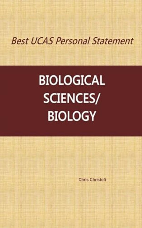 Best Ucas Personal Statement: Biological Sciences/Biology-..