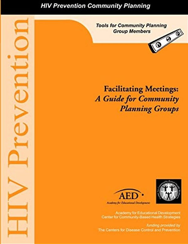 Facilitating Meetings: A Guide For Community Planning Groups-..