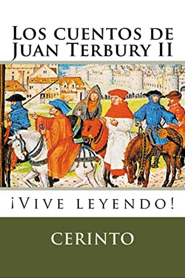 Los Cuentos De Juan Terbury II: ¡Vive Leyendo!-..