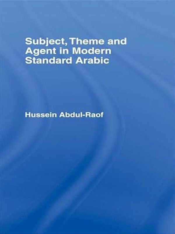 Subject, Theme And Agent In Modern Standard Arabic-..