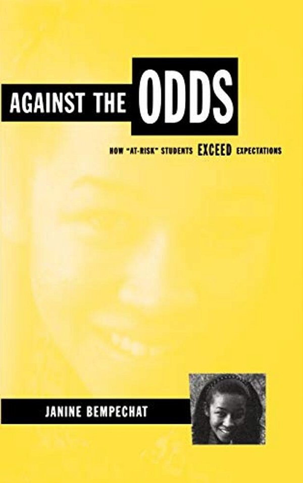 Against The Odds: How At-Risk Students Exceed Expectations-..