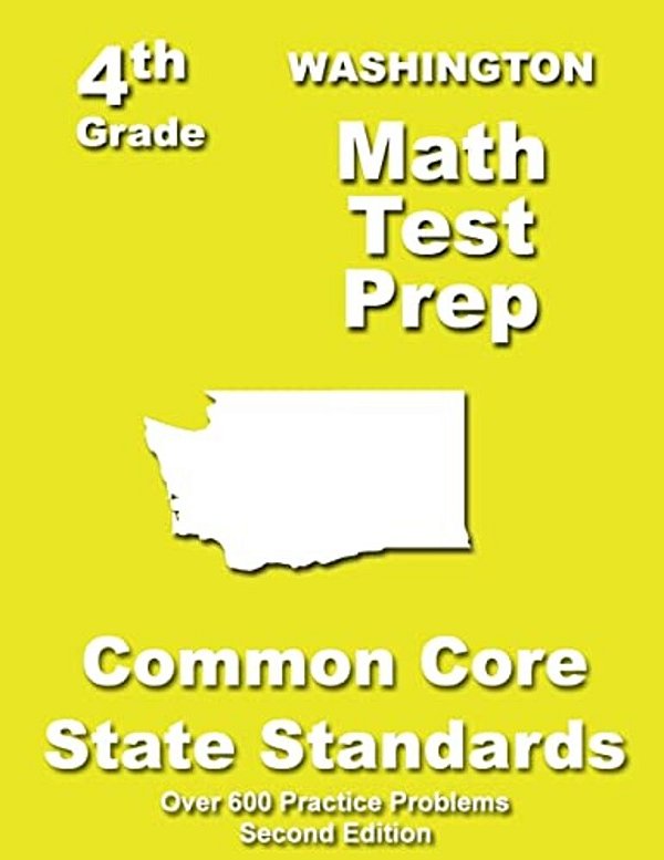 Washington 4Th Grade Math Test Prep: Common Core Learning Standards-..