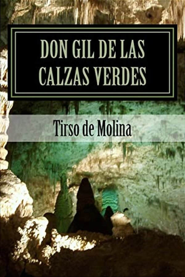 Don Gil De Las Calzas Verdes-..