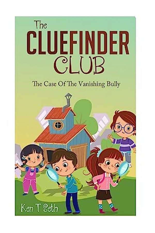 The Cluefinder Club: The Case Of The Vanishing Bully-..