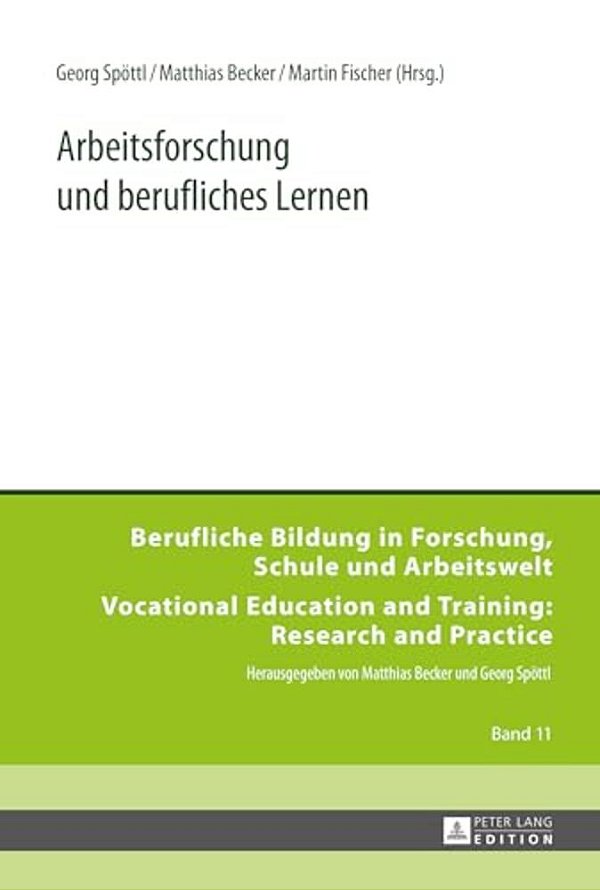Arbeitsforschung Und Berufliches Lernen-..