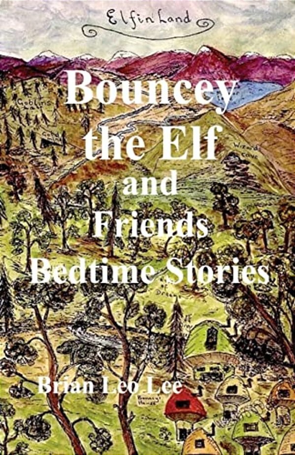Bouncey The Elf And Friends Bedtime Stories-..