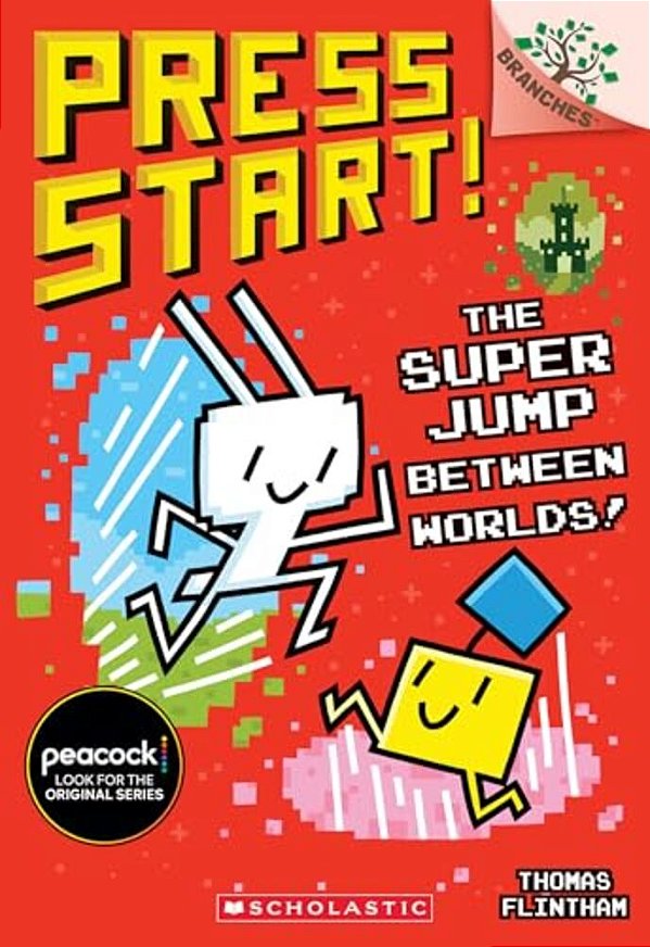 The Super Jump Between Worlds!: A Branches Book (Press Start! #17)-..